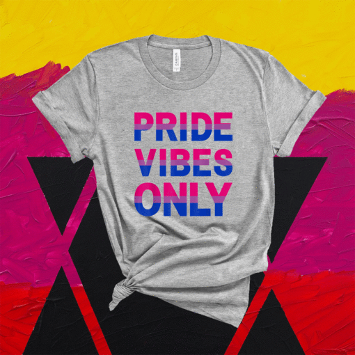 Bi Pride Vibes Only Bisexual LGBTQIA+ Love Rainbow Shirt