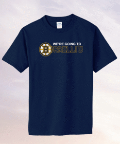 Boston Bruins We’re Going To Borrelli’s 2021 T-Shirt