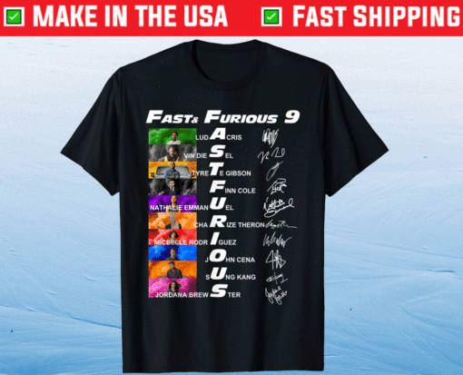 Fast and Furious 9 Signatures Movie 2021 Shirt