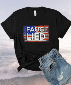 Fauci Lied People Died Fire Fauci Flag Shirt