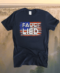 Fauci Lied People Died Fire Fauci Flag Shirt