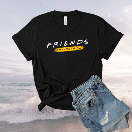 Friends the reunion shirt