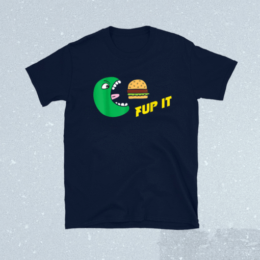 Fup It Cheeseburger Monster Cartoon Shirt