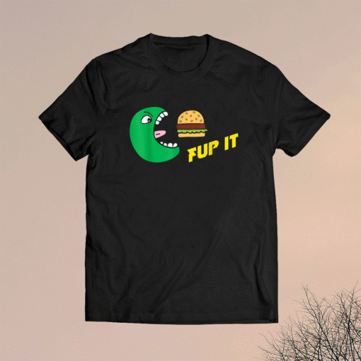 Fup It Cheeseburger Monster Cartoon Shirt