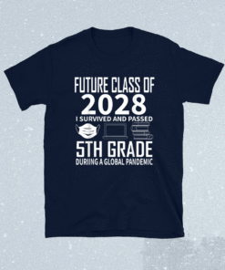 Future Class of 2028 5th Grade Graduation 2021 Shirt