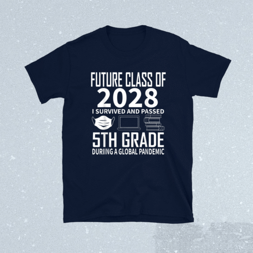 Future Class of 2028 5th Grade Graduation 2021 Shirt