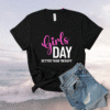 Girls Day Funny Matching Group Shirt