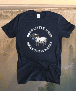 Good Little Sheep Wear Their Mask Funny Shirt