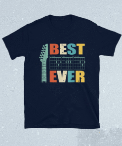 Guitarist Father Best Dad Ever D A D Chord Dad Gift Shirt