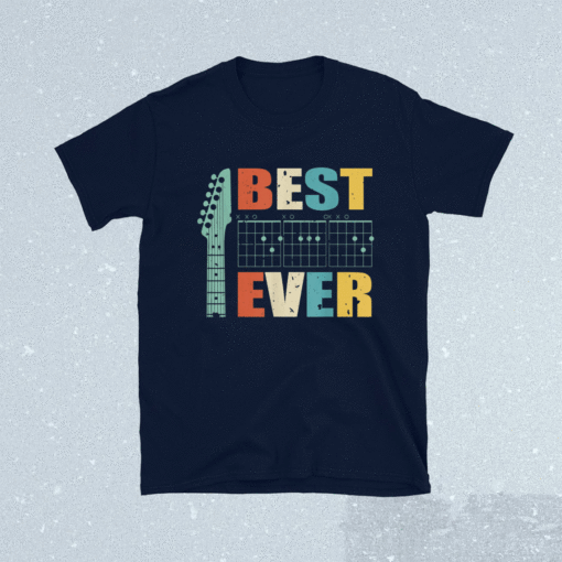 Guitarist Father Best Dad Ever D A D Chord Dad Gift Shirt