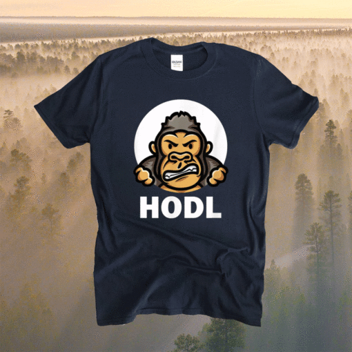 HODL Chill Gorilla Gang AMC GME Ape Meme Superstonk Stonk Shirt