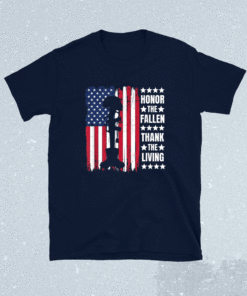 Honor The Fallen Thank The Living Memorial Day Veteran Shirt