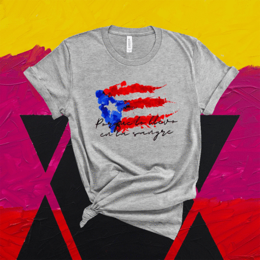 Llevo en la sangre Puerto Rico Pride Boricua PR Flag Shirt