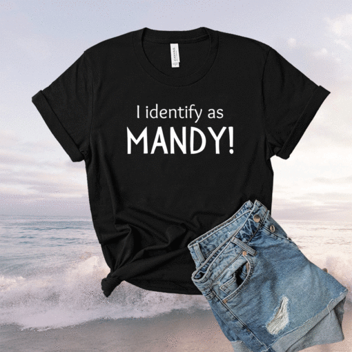 MANDY FOR WOMEN I IDENTIFY AS MANDY COUGAR CRUSH Shirt