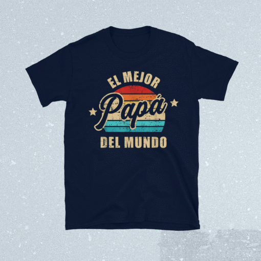 El mejor papá del mundo para dia del padre vintage retro Shirt