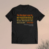 So the best way to get something done shirt