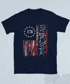 Vintage Old American Flag Patriotic 1776 We The People USA Shirt