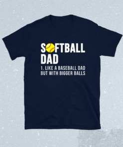 Vintage Softball Like a baseball but with bigger Balls Father's Day Shirts