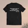 Wayne Dyer Quote How People Treat You Shirt