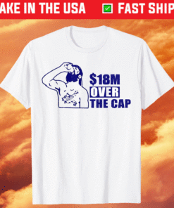 18 Million Over The Cap Shirt