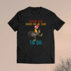 After God Made Me He Said Tada Funny Chicken Outfits Shirt