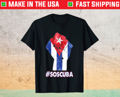 Cuban Protest Fist S.O.S. Cuba Libre Libertad #SOSCuba Lucha T-Shirt