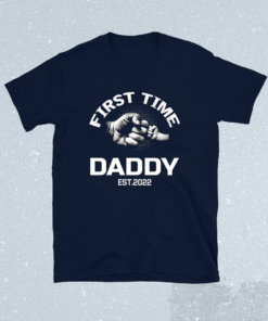 Daddy Gift First Time Daddy EST 2022 Father's Day Shirt