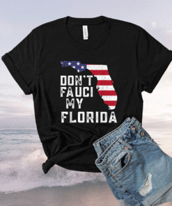 Don't Fauci My Florida Florida 2024 Map Vintage Shirt