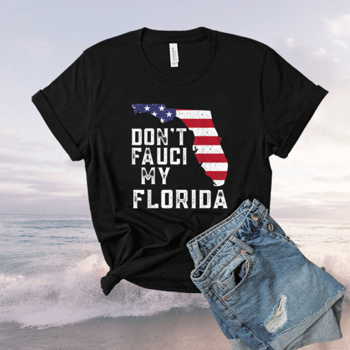 Don't Fauci My Florida Florida 2024 Map Vintage Shirt