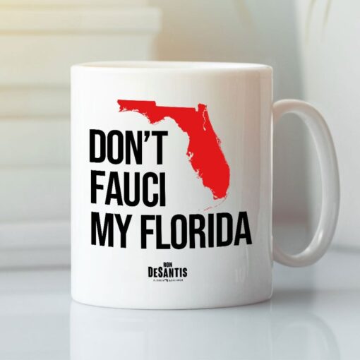 Don’t Fauci My Florida Mug