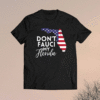 Don't Fauci My Florida Shirt