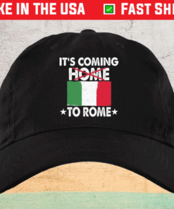 It's Coming To Rome Italy Europe Champions Cap