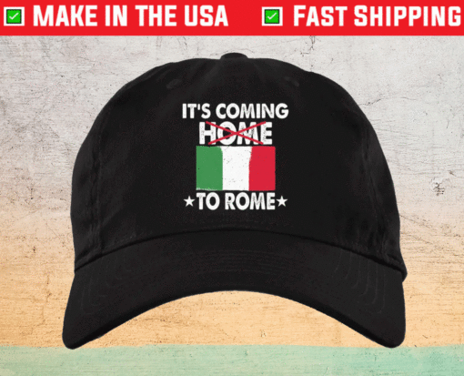 It's Coming To Rome Italy Europe Champions Cap