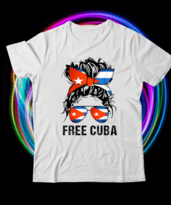 Messy Hair Woman Bun Free Cuba Flag Sos Cuban Shirt