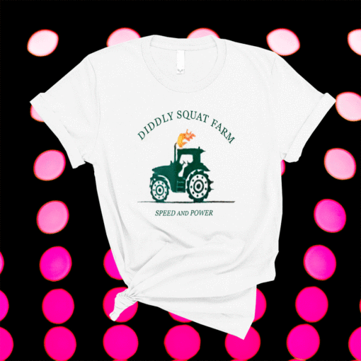 Perfect Tractor Diddly Squat Farm Speed And Power Shirt