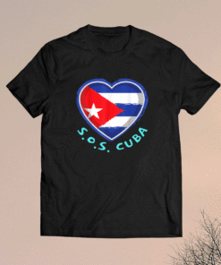 SOS Cuba Politics Protest Dictator Freedom Cuban Flag Heart Shirt