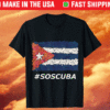 SOS Cuba #SOSCUBA Libertad Libre No Al Comunismo Havana Shirt