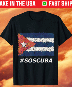 SOS Cuba #SOSCUBA Libertad Libre No Al Comunismo Havana Shirt