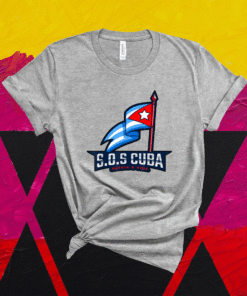 SOS Cuba Viva Cuba Libre Cubanos Bandera Cubana Shirt