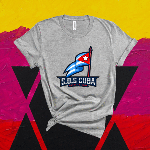 SOS Cuba Viva Cuba Libre Cubanos Bandera Cubana Shirt