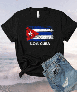 Sos Cuba Flag Cuba Cuban Flag Shirt