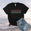 Vaccinated And Ready To Commit Tax Fraud Vintage Shirt