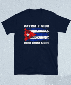 Viva Cuba Libre Patria Y Vida Cuba Flag Cuban Revolution Shirt