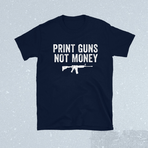 Print Guns Not Money Distressed Funny Shirt