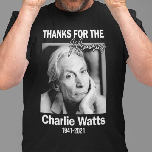 Charlie Watts 1941- 2021 Shirt Thanks For The Memories Tee Shirt