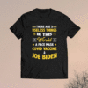 Funny There Are Three Useless Things In This World Quote Shirt