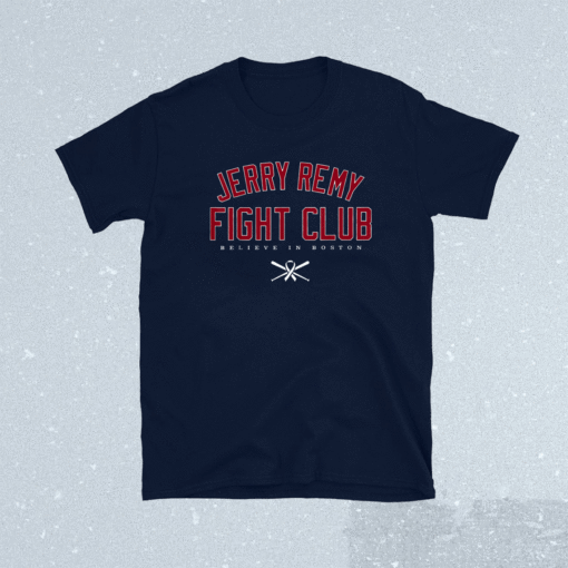 Jerry Remy Fight Club Shirt