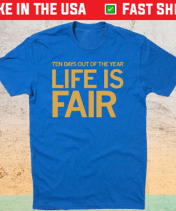 Life is Fair at the State Fair Shirt