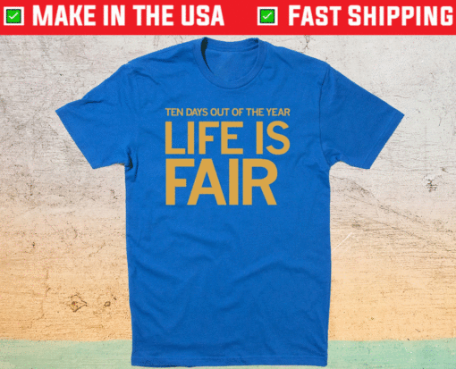 Life is Fair at the State Fair Shirt