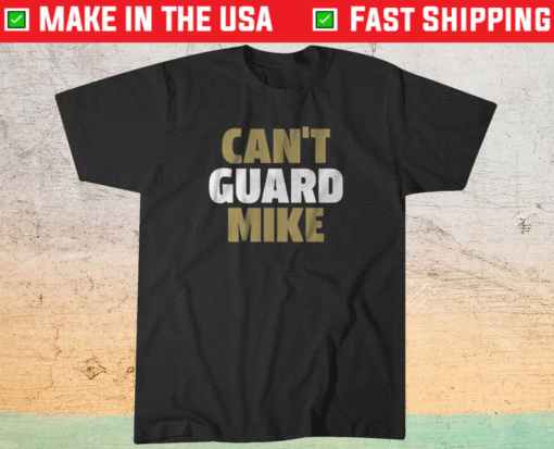 Michael Thomas Can't Guard Mike Shirt